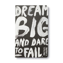  Journal Notebook  – Dream & Dare To Fail
