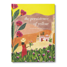  The Persistence Of Yellow. Inspiration For Living Brightly - Mosshead Trading Co