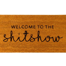  Welcome to the Shit Show - Door Mat