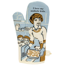  Vintage Inspired Oven Mitt - 'Love My A**hole Kids'