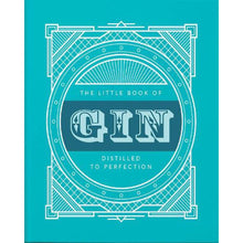  The Little Book of Gin - Distilled to Perfection