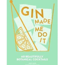  Gin Made Me Do it: